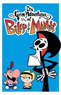 The Grim Adventures of (Y/N) and Mandy