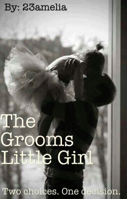 The Grooms Little Girl - Book 2