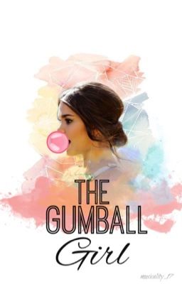 The Gumball Girl 