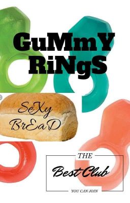 ThE gUmMY RiNgS