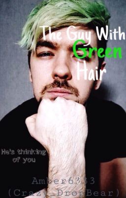 The Guy With Green Hair (Jacksepticeye X Reader)