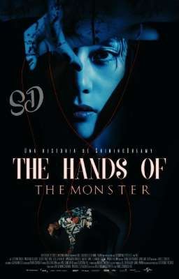 The Hands of the Monster | ᵗᵃᵉᵏᵒᵒᵏ 