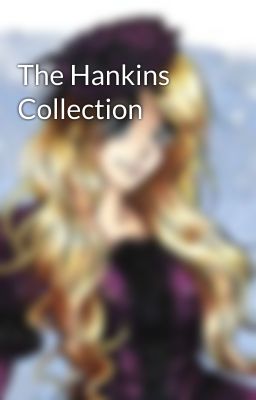 The Hankins Collection