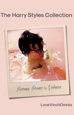 The Harry Styles Collection Poems, Prose & Verses