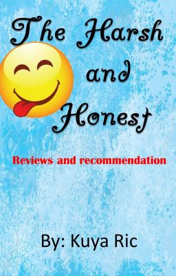 The Harsh and Honest Reviews and Recommendation