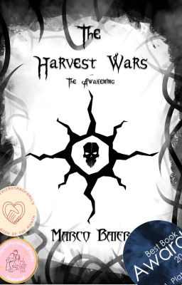 The Harvest Wars - Part 1 - Awakening