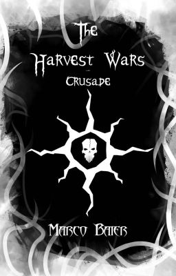 The Harvest Wars - Part 2 - Crusade (Reading Sample)