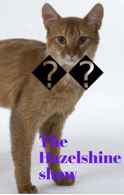 The Hazelshine show