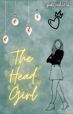 The Head Girl ✓