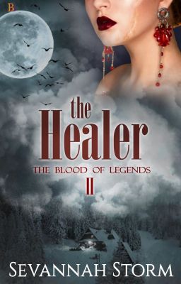 The Healer - The Blood of Legends #2 - Sample - OUT NOW!