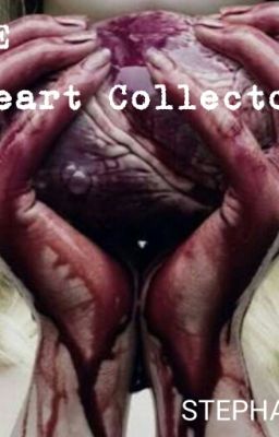 THE HEART COLLECTOR