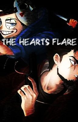 The Hearts Flare (H2O Delirious/CaRtOoNz  x reader)