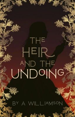 The Heir and the Undoing 