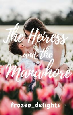 The Heiress and the Manwhore