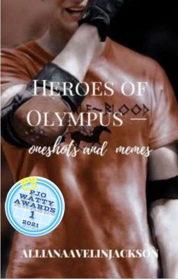 The Heroes of Olympus - Oneshots and Memes