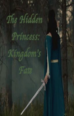 The Hidden Princess: Kingdom's Fate (book three)