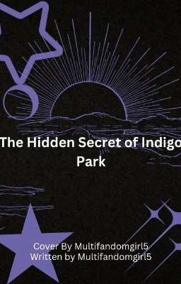 The Hidden Secret Of Indigo Park