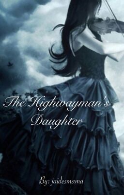 The Highwayman's Daughter