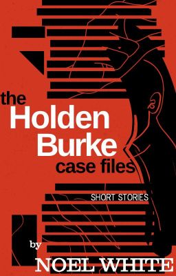 The Holden Burke Case Files (short stories)