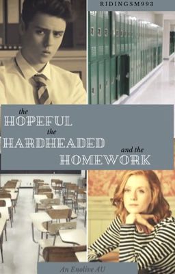 The Hopeful, The Hardheaded and the Homework