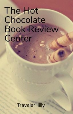 The Hot chocolate Book Review Center(Closed for good)