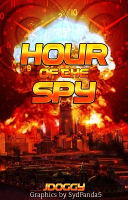 The Hour of  the spy  A Lex Jackson thriller:Book three