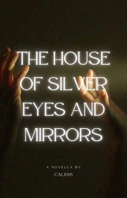 The House of Silver Eyes and Mirrors