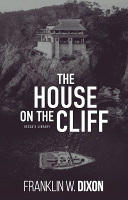 The House On The Cliff by Franklin W. Dixon