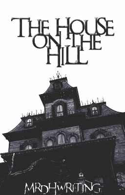 The House on the Hill