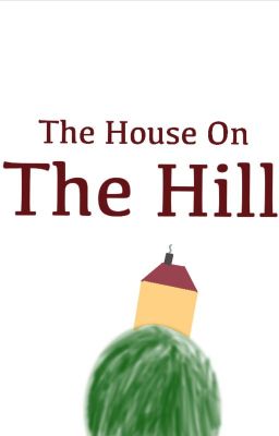 The House On The Hill