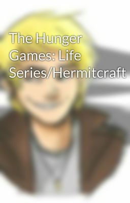 The Hunger Games: Life Series/Hermitcraft