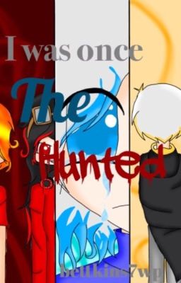 (The Hunted Contest Entry for iVesper) I Used to be The Hunted