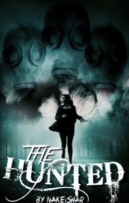 The Hunted (#wattys2016)