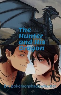 The Hunter and His Dragon