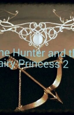 The hunter and the fairy princess 2