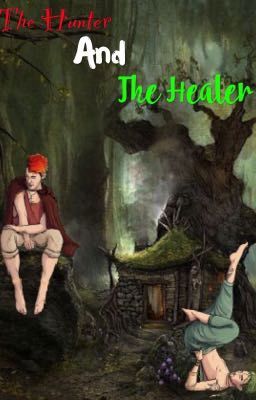 The Hunter and The Healer 