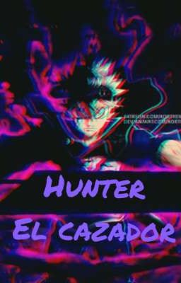 the Hunter El Cazador