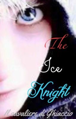 The Ice Knight - Il Cavaliere di Ghiaccio {Hijack}