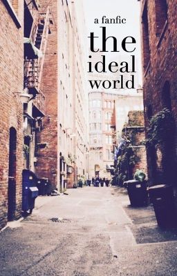 || The Ideal World ||