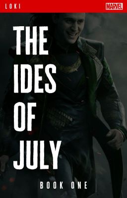 The Ides of July // Loki - Book 1 ✓