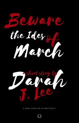 The Ides of March (irregular updates)