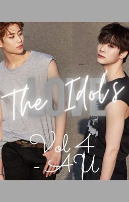 The Idol's Love [Volume 4 - Second Male Lead AU]