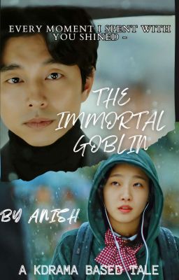 ♡  ⋆˙⟡♡ || The Immortal Goblin || ♡  ⋆˙⟡♡