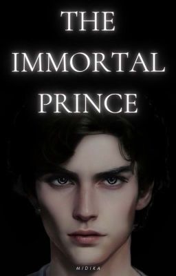 The Immortal Prince ✔️