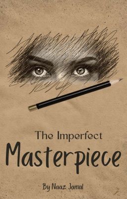 The Imperfect Masterpiece 