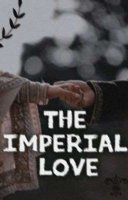 The Imperial Love