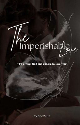 The Imperishable Love  ( Upcoming ) 