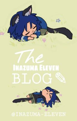 ❪ The Inazuma Eleven Blog ✎ ❫