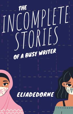 The Incomplete Stories of a Busy Writer