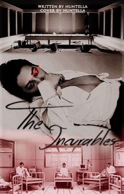 The Incurables [ EXO Fanfic ]